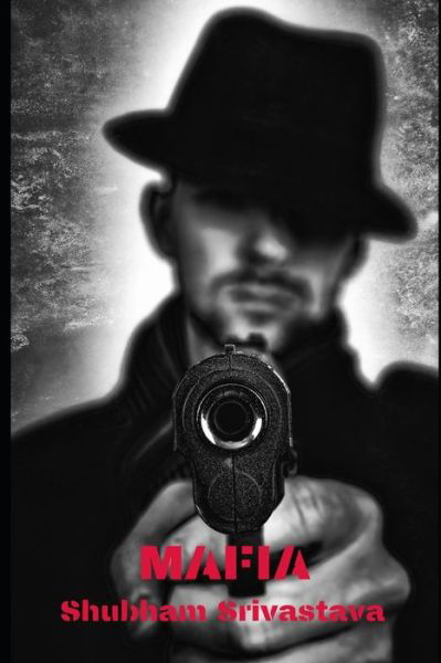 Cover for Shubham Srivastava · Mafia (Paperback Bog) (2020)