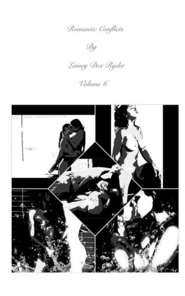 Cover for Lainey Dex Ryder · Romantic Conflicts Volume 6 (Paperback Bog) (2024)