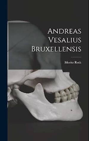 Cover for Moritz Roth · Andreas Vesalius Bruxellensis (Book) (2022)