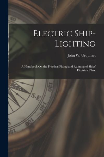 Cover for John W Urquhart · Electric Ship-Lighting (Paperback Book) (2022)