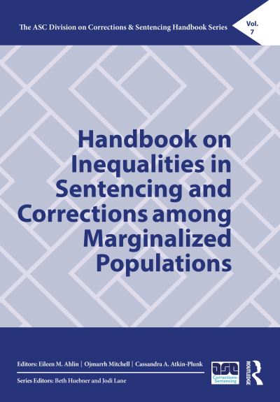 Cover for Eileen M. Ahlin · Handbook on Inequalities in Sentencing and Corrections among Marginalized Populations - The ASC Division on Corrections &amp; Sentencing Handbook Series (Hardcover Book) (2022)