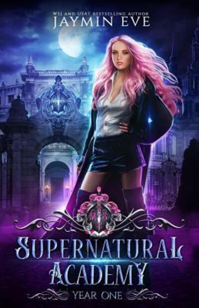 Cover for Jaymin Eve · Supernatural Academy: Year One (Taschenbuch) (2019)