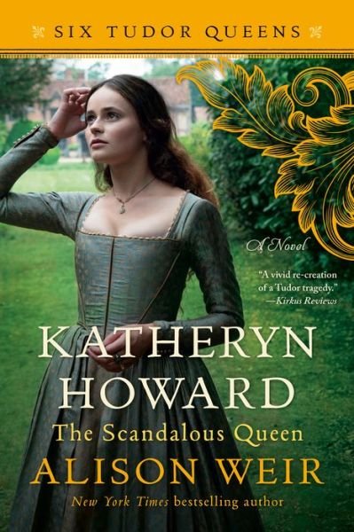 Cover for Alison Weir · Katheryn Howard, The Scandalous Queen A Novel (Paperback Book) (2021)