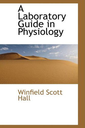 Cover for Winfield Scott Hall · A Laboratory Guide in Physiology (Paperback Book) (2009)