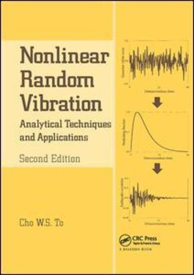 Cover for Cho W.S. To · Nonlinear Random Vibration: Analytical Techniques and Applications - Advances in Engineering Series (Paperback Book) (2017)