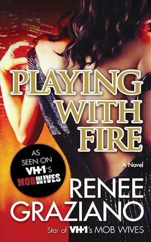 Cover for Renee Graziano · Playing with Fire A Novel (Taschenbuch) (2015)