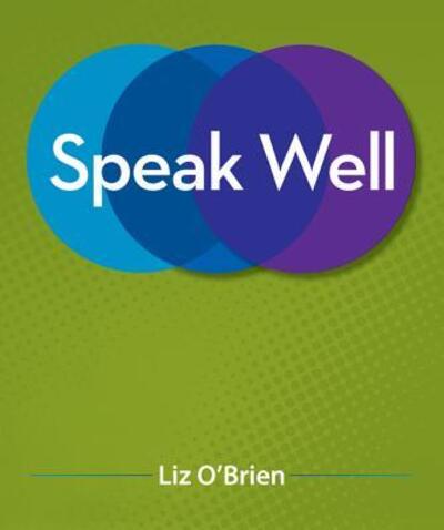 Cover for Liz O'Brien · Looseleaf Speak Well 1e with Connect Plus Access Card, Combo (Print) (2015)