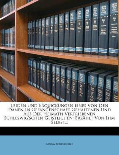 Cover for Schumacher · Leiden und Erquickungen (Buch) (2012)