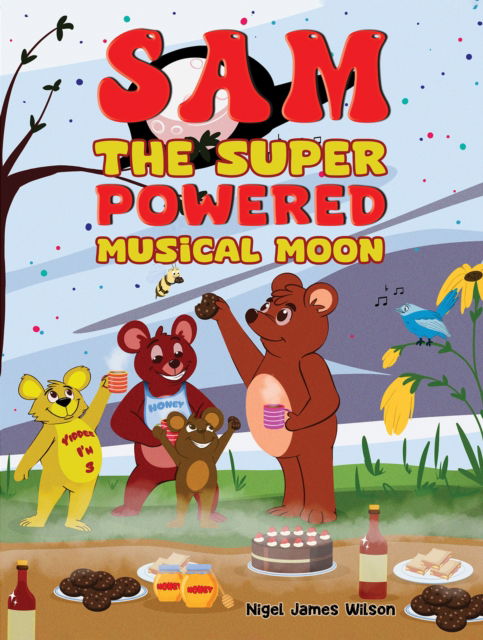 Nigel James Wilson · Sam the Super Powered Musical Moon (Paperback Book) (2024)