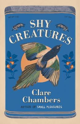 Cover for Clare Chambers · Shy Creatures (Book) (2024)