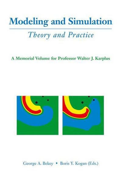 Cover for Bekey · Modeling and Simulation: Theory and Practice: A Memorial Volume for Professor Walter J. Karplus (1927-2001) (Gebundenes Buch) (2003)