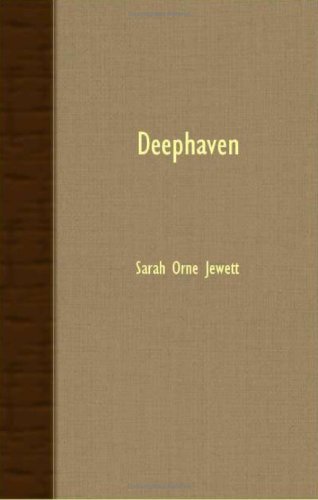 Cover for Sarah Orne Jewett · Deephaven (Paperback Bog) (2007)