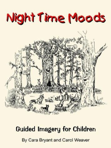 Cover for Carol Weaver · Night Time Moods: Guided Imagery for Children (Paperback Book) (2003)