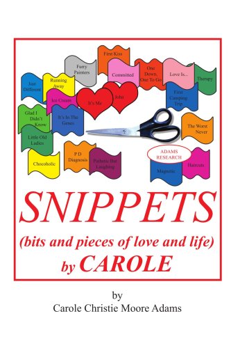 Cover for Carole Adams · Snippets (Bits and Pieces of Love and Life) by Carole (Paperback Book) (2004)