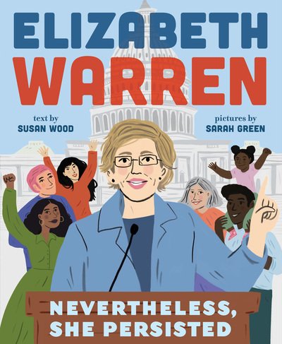 Cover for Susan Wood · Elizabeth Warren: Nevertheless, She Persisted (Hardcover Book) (2018)