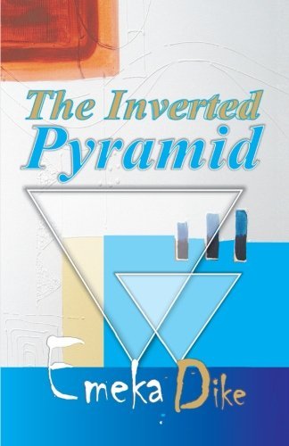 Cover for Emeka Dike · The Inverted Pyramid (Pocketbok) (2010)