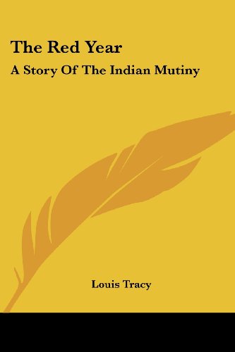 Cover for Louis Tracy · The Red Year: a Story of the Indian Mutiny (Paperback Book) (2007)