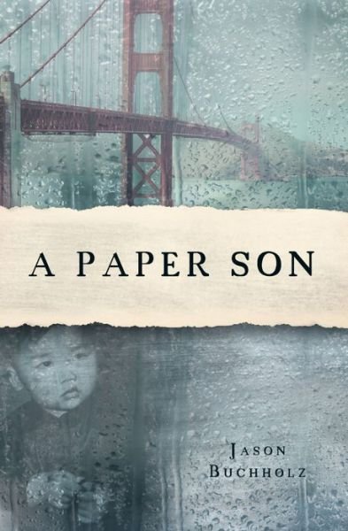 Jason Buchholz · A Paper Son (Paperback Book) (2016)