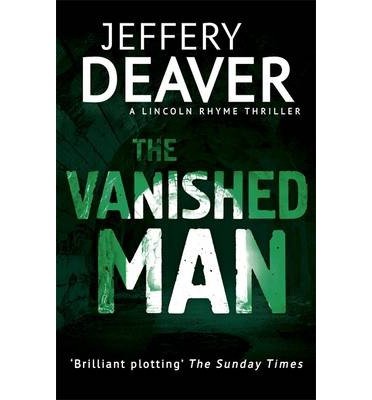 Cover for Jeffery Deaver · The Vanished Man: Lincoln Rhyme Book 5 - Lincoln Rhyme Thrillers (Taschenbuch) (2014)