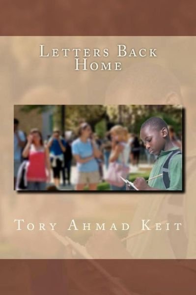 Cover for Tory Ahmad Keit · Letters Back Home (Taschenbuch) (2009)