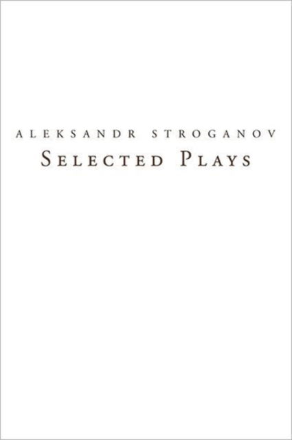Cover for Aleksandr Stroganov · Selected Plays (Paperback Book) (2011)