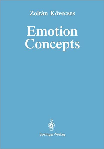 Cover for Zoltan Koevecses · Emotion Concepts (Paperback Book) [Softcover reprint of the original 1st ed. 1990 edition] (2011)