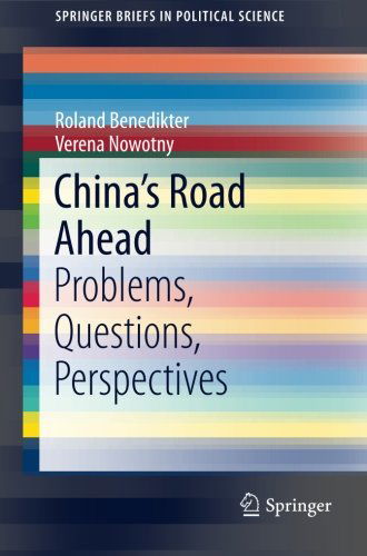 Cover for Roland Benedikter · China's Road Ahead: Problems, Questions, Perspectives - SpringerBriefs in Political Science (Taschenbuch) [2014 edition] (2013)