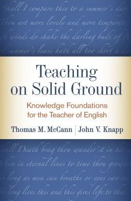 Cover for Thomas M. McCann · Teaching on Solid Ground: Knowledge Foundations for the Teacher of English (Paperback Book) (2019)