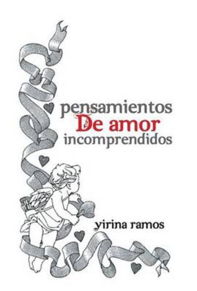 Cover for Yirina Ramos · Pensamientos De Amor Incomprendidos (Hardcover bog) (2014)