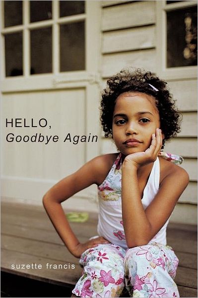 Cover for Suzette Francis · Hello, Goodbye Again (Pocketbok) (2011)