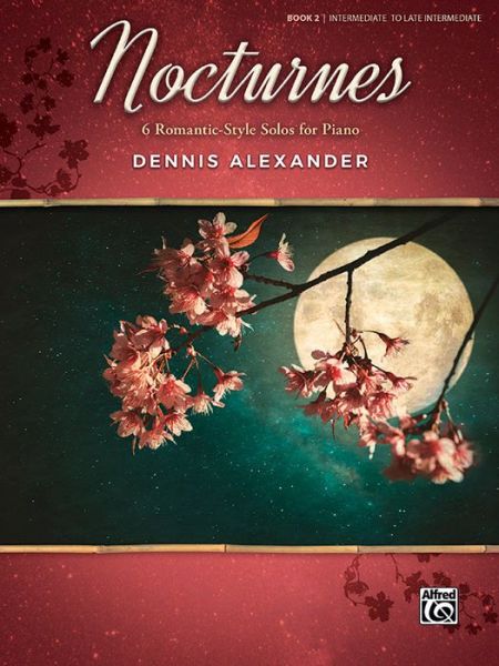 Cover for Dennis Alexander · Nocturnes Book 2 Piano - Piano Solo (Paperback Book) (2018)