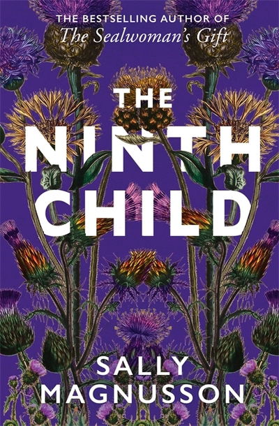 Cover for Sally Magnusson · The Ninth Child: The new novel from the author of The Sealwoman's Gift (Paperback Book) (2020)