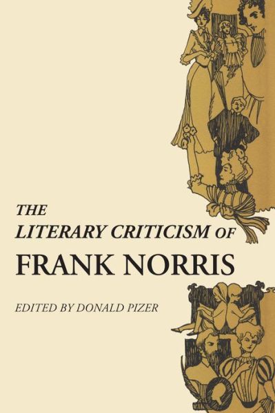 Cover for Donald Pizer · The Literary Criticism of Frank Norris (Pocketbok) (1964)