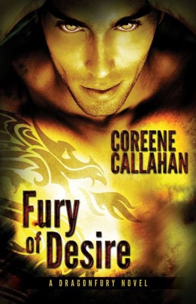 Cover for Coreene Callahan · Fury of Desire - Dragonfury (Paperback Book) (2013)