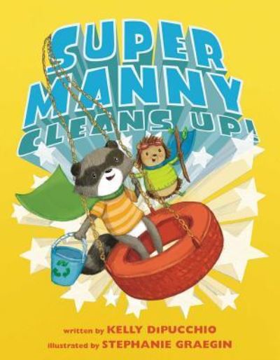 Cover for Kelly DiPucchio · Super Manny cleans up! (Book) [First edition. edition] (2018)