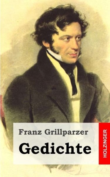Cover for Franz Grillparzer · Gedichte (Paperback Book) (2013)