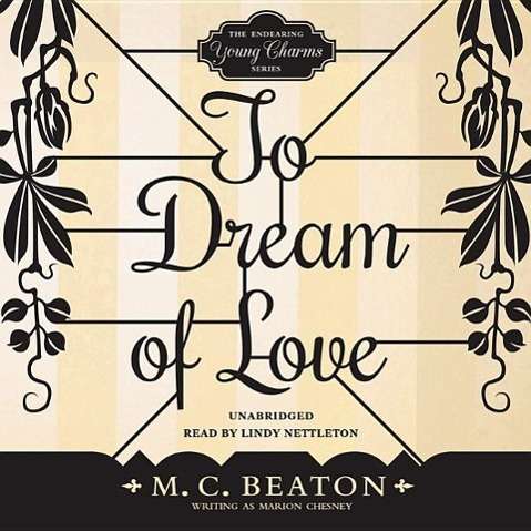 Cover for M C Beaton · To Dream of Love (CD) (2015)