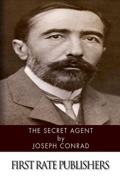 The Secret Agent - Joseph Conrad - Livros - Createspace - 9781496185624 - 9 de março de 2014