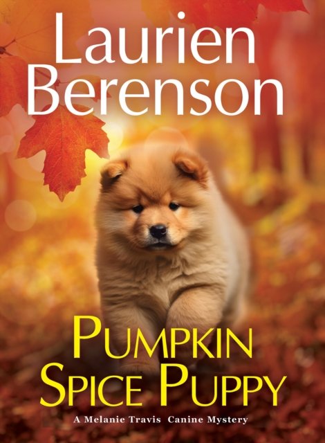 Laurien Berenson · Pumpkin Spice Puppy (Hardcover Book) (2024)