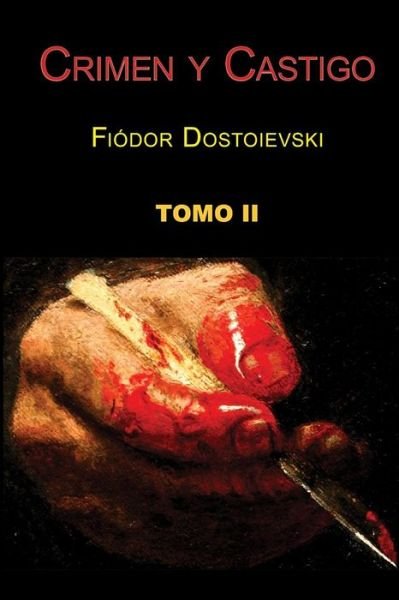 Cover for Fiodor Dostoievski · Crimen Y Castigo (Tomo 2) (Taschenbuch) (2014)