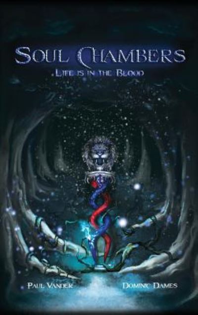 Cover for Dominic Dames &amp; Paul Vander · Soul Chambers (Hardcover Book) (2016)