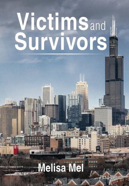 Cover for Melisa Mel · Victims and Survivors (Hardcover Book) (2014)