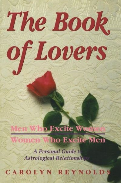 The Book of Lovers - Carolyn Reynolds - Bøger - Createspace - 9781499340624 - 1. juli 2014