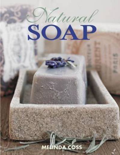 Cover for Melinda Coss · Natural Soap, Second Edition (Paperback Book) [2 New edition] (2016)