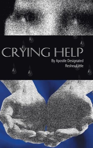 Cover for Reshea Little · Crying Help (Hardcover Book) (2015)