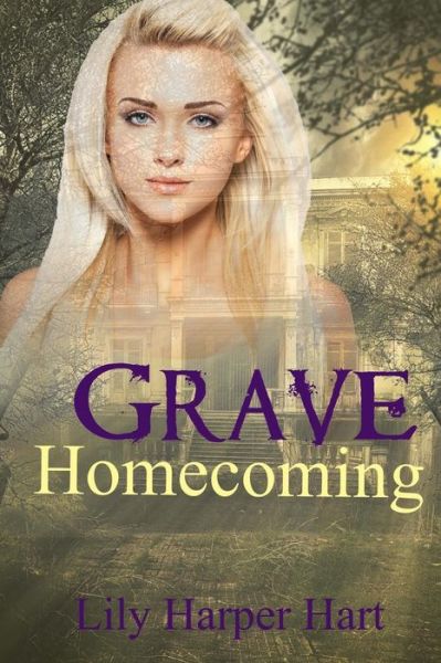 Cover for Lily Harper Hart · Grave Homecoming (Paperback Book) (2015)