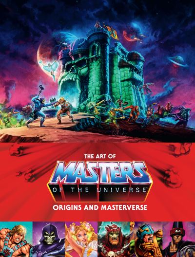 Cover for Mattel · The Art Of Masters Of The Universe: Origins And Masterverse (Inbunden Bok) (2023)