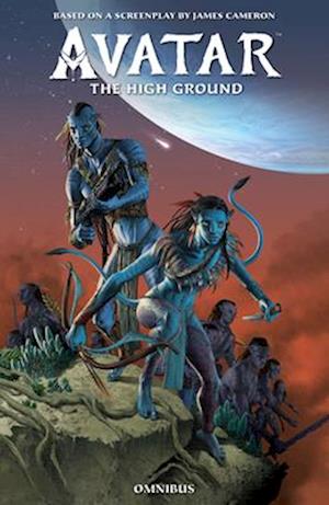 Cover for James Cameron · Avatar: The High Ground Omnibus (Paperback Book) (2025)
