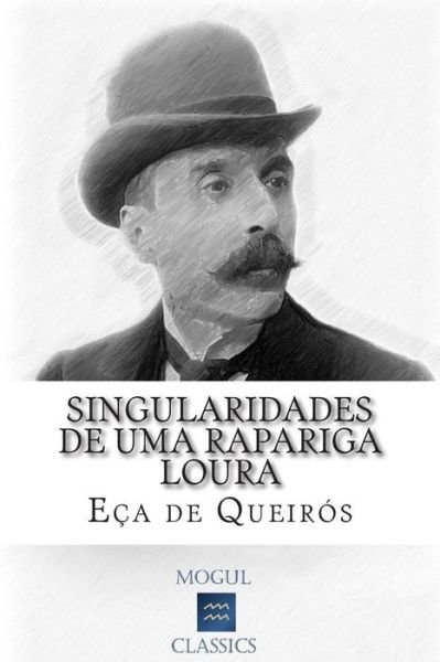Cover for Eca De Queiros · Singularidades De Uma Rapariga Loura (Taschenbuch) (2015)