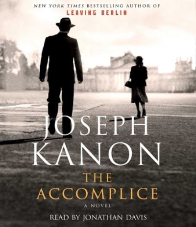 The Accomplice - Joseph Kanon - Music - Simon & Schuster Audio - 9781508295624 - November 5, 2019